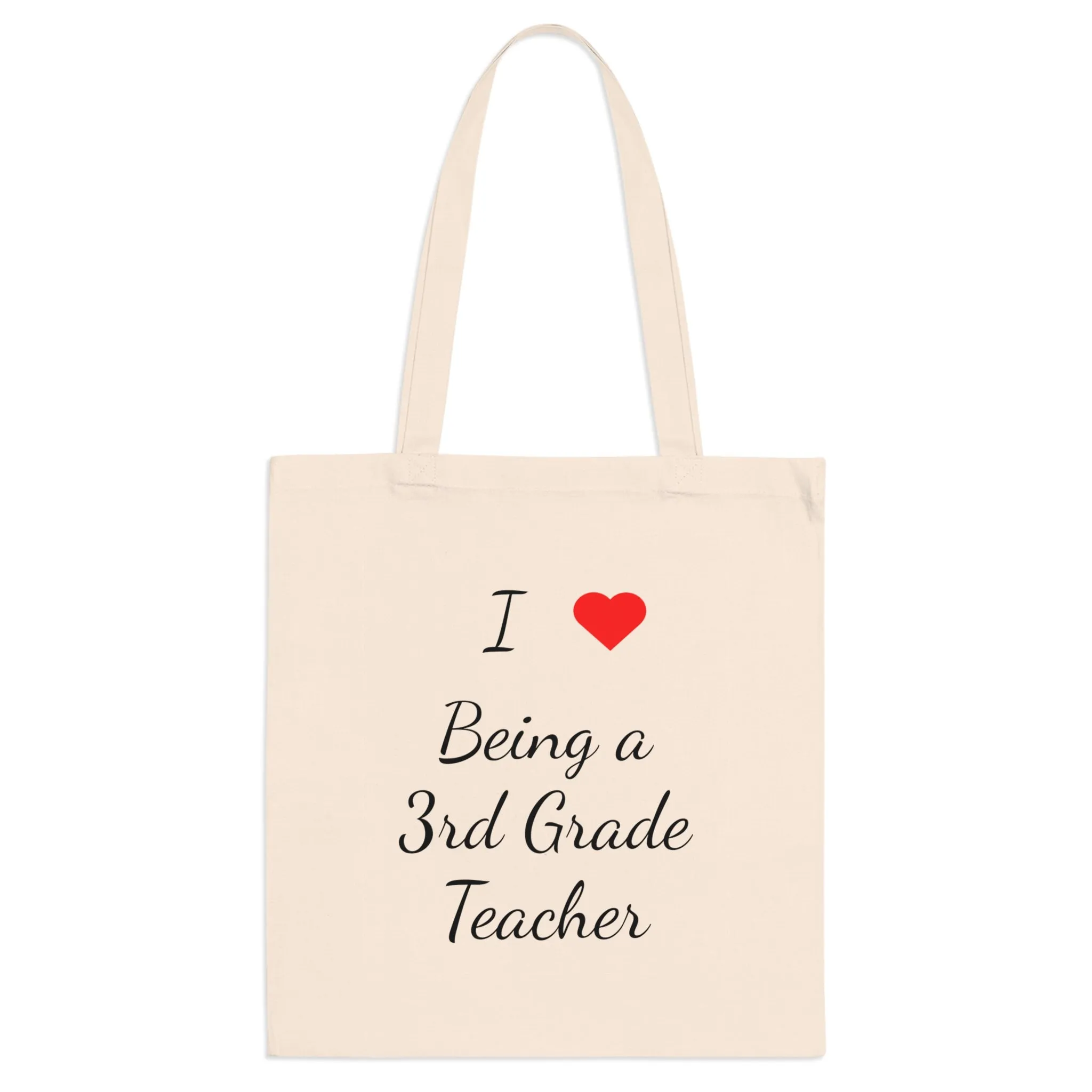 I Love Being A 3rd Grade Teacher Tote Bag